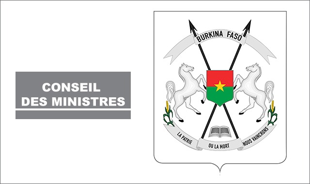 Compte rendu du Conseil des ministres du Burkina Faso