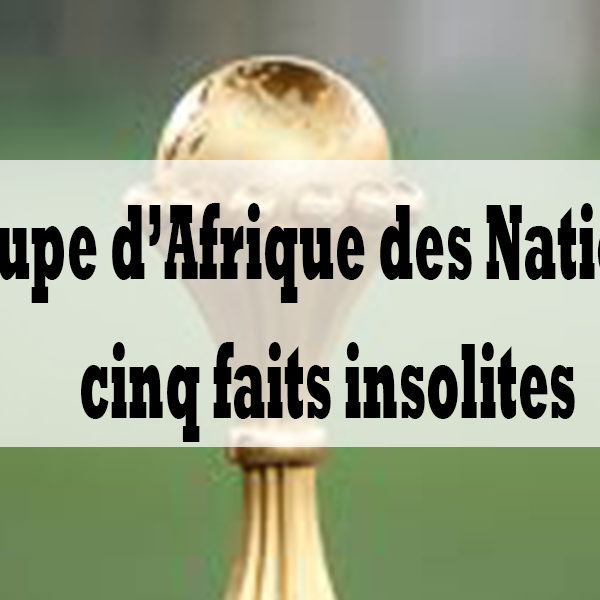 Coupe d’Afrique des Nations : cinq faits insolites