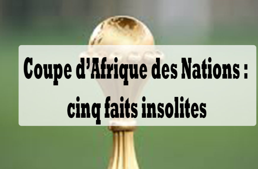 Coupe d’Afrique des Nations : cinq faits insolites