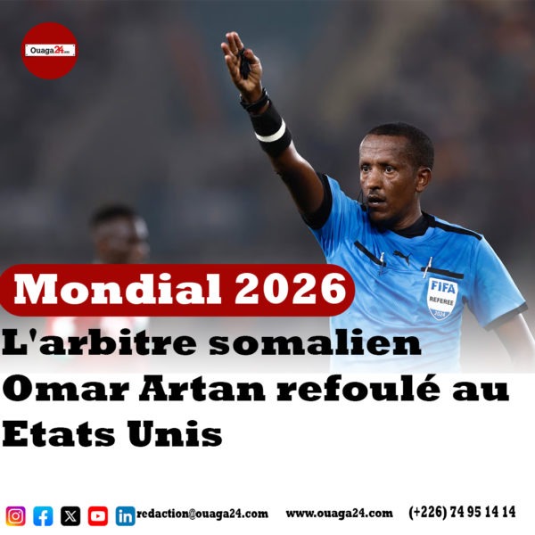 L’arbitre somalien Omar Artan refoulé au Etats Unis à la veille du coup d’envoi du Mondial.