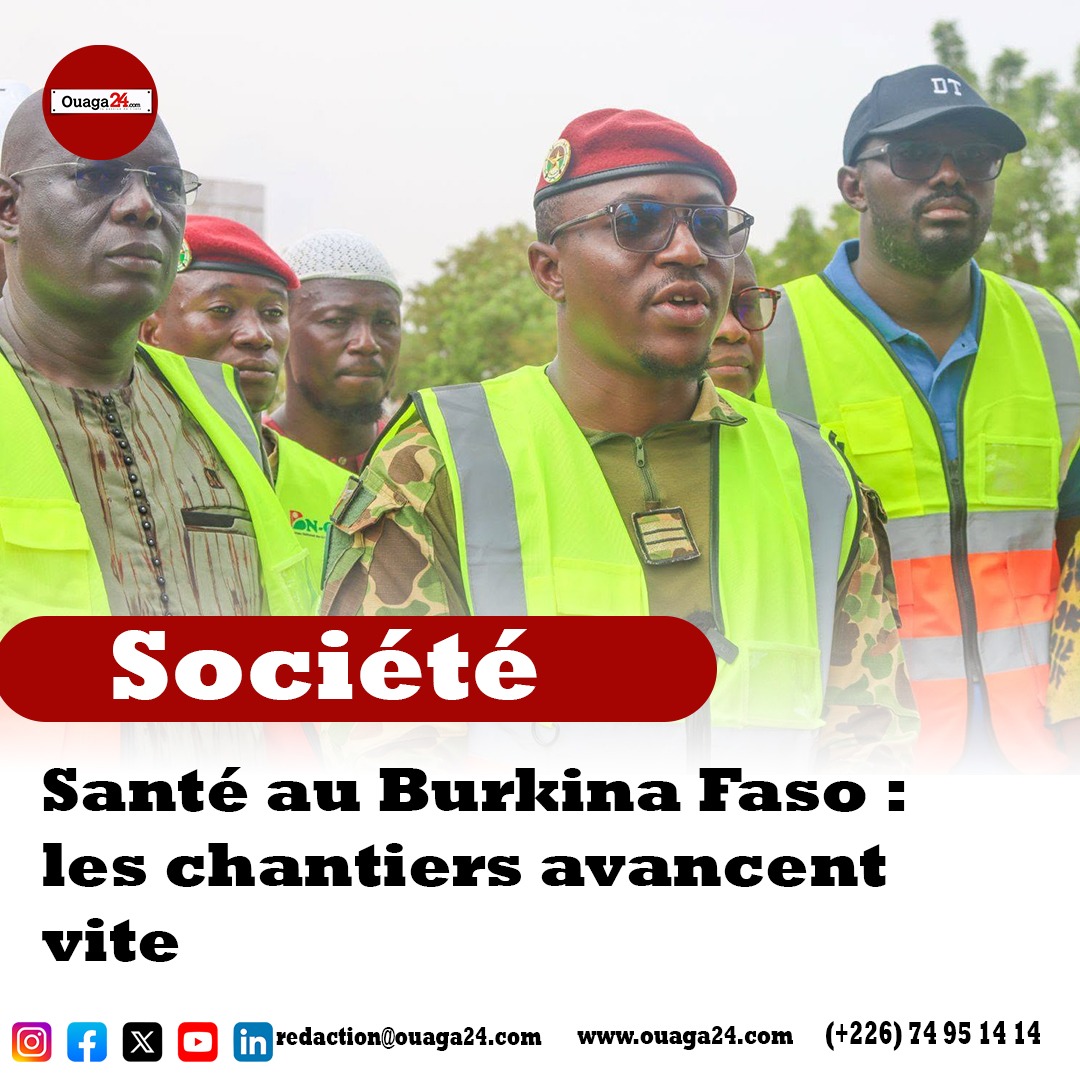 Santé au Burkina Faso : les chantiers avancent vite