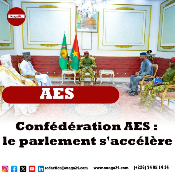 Confédération AES : le parlement s&rsquo;accélère