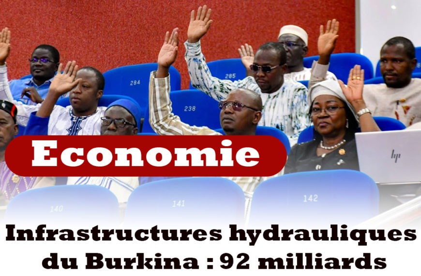 Infrastructures hydrauliques du Burkina : 92 milliards